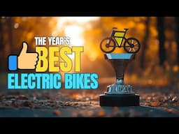 The Best Electric Bikes of the Year: For Ebike Buyers Who Want Tested Results!