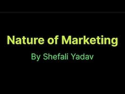 Nature of Marketing | Marketing | Commerce Positivity