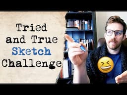 Learn Sketch Comedy: The Tried and True Writing Challenge