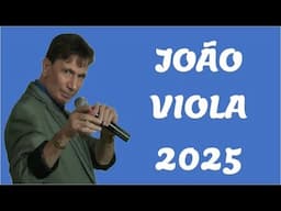 JOÃO VIOLA - 2025