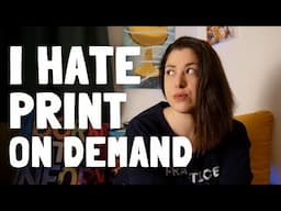 Am I QUITTING Print on Demand ?