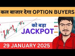 Nifty Prediction and Bank Nifty Analysis for Wednesday | 29 January 2025 | Sensex Tomorrow