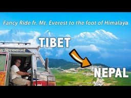 I did a fancy drive from Tibet to Nepal, drove from 5200m Mt.Everest Base Camp to 2000m Napal border