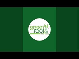 Green Roots is live