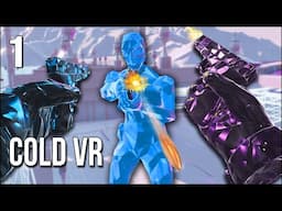 Cold VR | Part 1 | A Frantic, Sometimes Terrifying, New Take On SUPERHOT