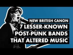 7 Influential Post-Punk Bands You Should've Heard | New British Canon