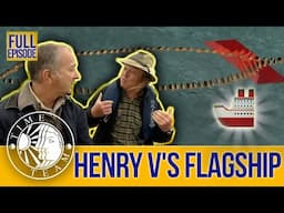 The Search for Henry V's Flagship 🚢 I Time Team