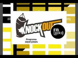 FB RADIO Knockout Programa 30 de Enero del 2025