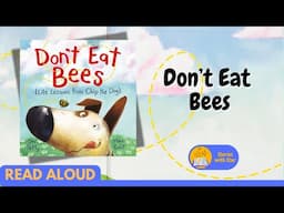 Read Aloud: Don't Eat Bees by Dev Petty | Stories with Star