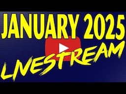 🔴January 2025 Livestream w/Supporters