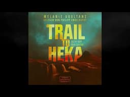 Melanie Vogltanz - Trail to Heka - Kemet, Band 4