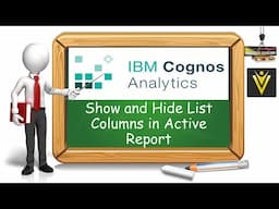 Show and Hide List Columns in IBM Cognos Analytics Active Report