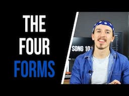 How To Write A Song - The 4 Forms / Structures