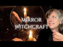 Mirrors, Witchcraft and Portals