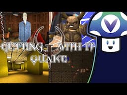 Vinny - Gettin' Quake With It: Funny, Weird and Interesting Mods