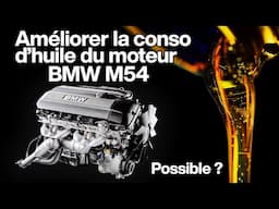 Améliorer la Conso d'Huile du moteur BMW M54 : CCV, 02PilotMod...