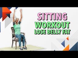 Sitting Workout for Seniors to Lose Belly Fat