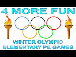 4 More Fun Winter Olympic Elementary PE Games