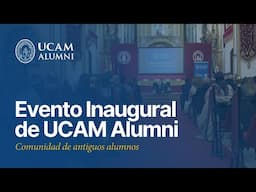 Evento Inaugural de UCAM Alumni