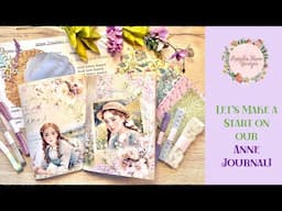 Let's Make a Start on our Anne Journal!