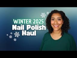 🛍️ Nail Polish Haul  │ Polish with Rae