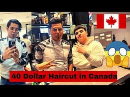 40 Dollar Haircut in Canada | Expensive Haircut in Canada | 3000 Rs Haircut in Canada| Haircut