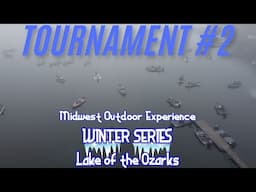 Midwest Outdoor Experience Winter Series | Tournament 2 | Lake of the Ozarks