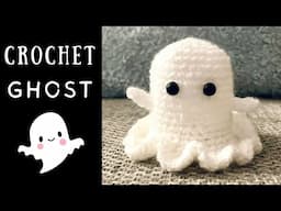 CROCHET GHOST 👻 HALLOWEEN PROJECT BEGINNER AMIGURUMI