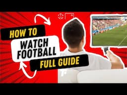 How I Watch Football Matches - KNOW WHAT TO LOOK FOR!  | Footy Tactics