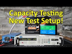 New Capacity Testing Setup, Detailed Explanation with the Amrel PLA800 Load