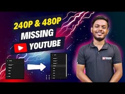 240p and 480p missing | How to Fix Missing Video Quality 240p and 480p [Hindi]