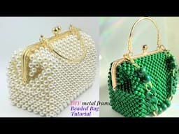 HOW TO MAKE A BEADED BAG/ HOW TO MAKE A METAL FRAME BEADED BAG/PURSE /HOW TO MAKE A PEARL BEADED BAG