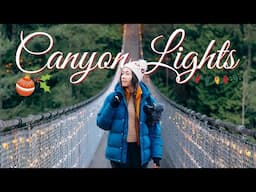 Christmas in Vancouver // Canyon Lights at Capilano Suspension Bridge Park 🎄✨ (must see)