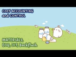 [Cost Accounting and Control] Materials, EOQ, JIT, Backflush