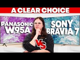 Panasonic W95A vs Sony BRAVIA 7 - A Clear Winner in Processing