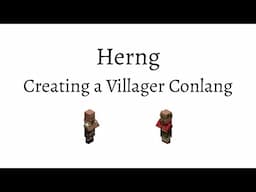 Herng (Conlang Creation) Part 29