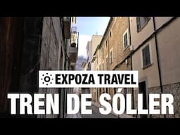 Tren de Sóller (Mallorca) Vacation Travel Video Guide