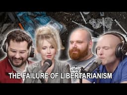 The Backlash - Ep. 12 - The Failure of Libertarianism w/ Alex Rosen