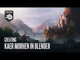 Creating Kaer Morhen In Blender