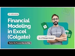 Learn Financial Modeling in Excel - Step by Step (Colgate Case Study)