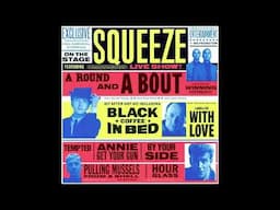 SQUEEZE - BY YOUR SIDE ('A Round And A Bout' Live Version, 1990)