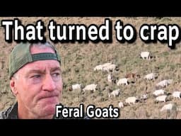 When it turns to crap || Goat hunting in Australia