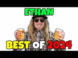 ETHAN'S BEST OF 2024