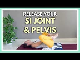 Yoga for SI Joint & Pelvis Release | 10 min Beginner Stretches