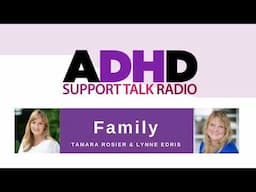 ADHD Family & Relationships