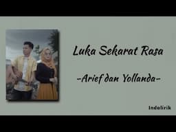 Luka Sekarat Rasa - Arief dan Yollanda | Lirik Lagu