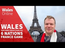 Wales fans give their predictions ahead of Six Nations opener v France