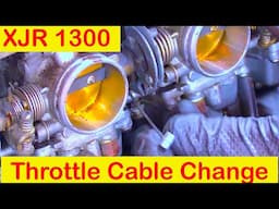 Yamaha XJR 1300:-  Throttle Cable Replacement !