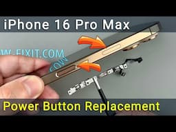 iPhone 16 Pro Max Camera Control & Power Button Repair Tutorial