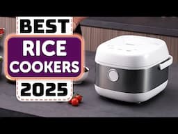 BEST Rice Cooker - TOP 10 Best Rice Cookers in 2025